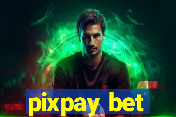 pixpay bet